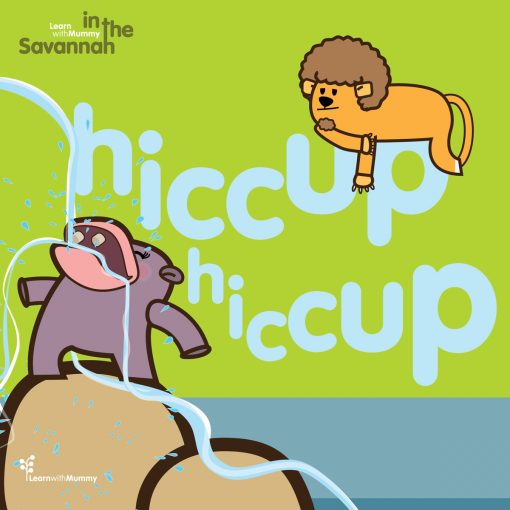 copertina del libro in inglese per bambini intitolato Hiccup hiccup, illustrato da Ardoq per la serie Learn with Mummy in the Savannah